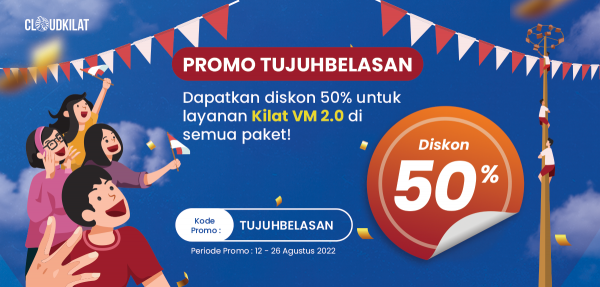 Promo CloudKilat Diskon Kilat VM 2.0 50%!